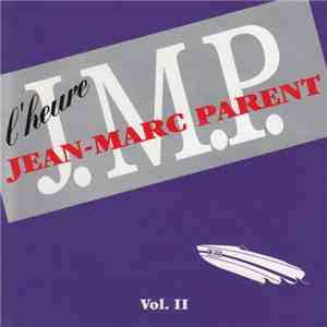 Jean-Marc Parent, Mercedes Band - L'heure J.M.P. Vol.II