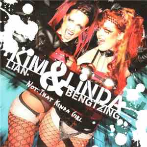 Kim-Lian & Linda Bengtzing - Not That Kinda Girl