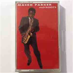 Maceo Parker - Mo' Roots