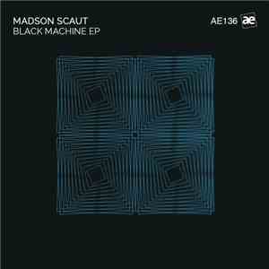 Madson Scaut - Black Machine EP