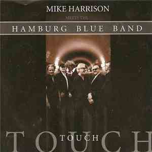 Mike Harrison  Meets The Hamburg Blues Band - Touch