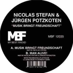 Nicolas Stefan & Jürgen Potzkoten - Musik Bringt Freundschaft
