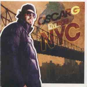Oscar G - Live From NYC
