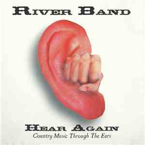 River Band  - Hear Again