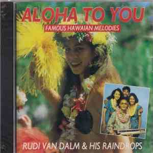 Rudi van Dalm And His Raindrops - Aloha To You