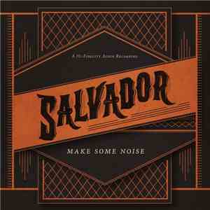 Salvador  - Make Some Noise