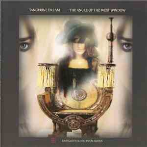 Tangerine Dream - The Angel Of The West Window