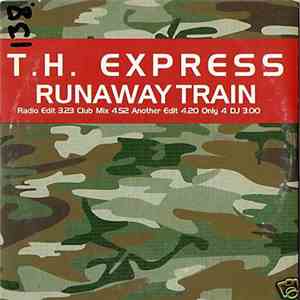 T.H. Express - Runaway Train