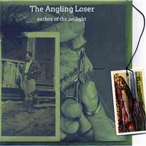 The Angling Loser - Author Of The Twilight