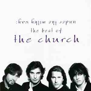 The Church - Under The Milky Way: The Best Of The Church