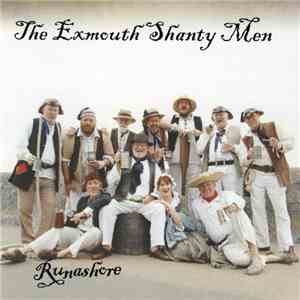 The Exmouth Shanty Men - Runashore