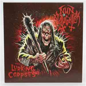 The Lurking Corpses, NunSlaughter - Creatures of the Blackened Moon/Hordes  ...