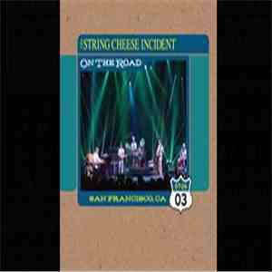 The String Cheese Incident - On The Road: 07-25-03 San Francisco, CA