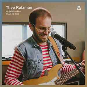 Theo Katzman - On Audiotree Live, March 12, 2018