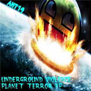 Underground Violence - Planet Terror EP