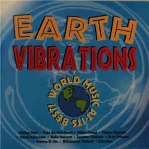 Various - Earth Vibrations: World Music At Its Best!