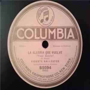 Vicente Ballester - La Alegria Que Vuelve /