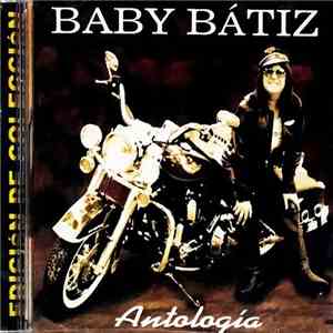 Baby Batiz - Antología