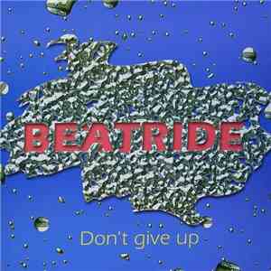 Beatride - Don't Give Up