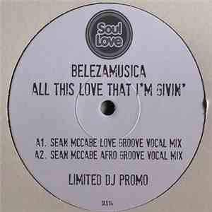 Belezamusica - All This Love That I'm Givin'