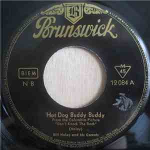 Bill Haley And His Comets - Hot Dog Buddy Buddy
