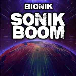 Bionik  - Sonik Boom