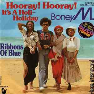 Boney M. - Hooray! Hooray! It's A Holi-Holiday