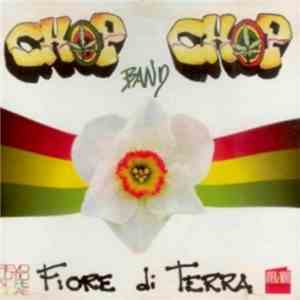 Chop Chop Band - Fiore Di Terra