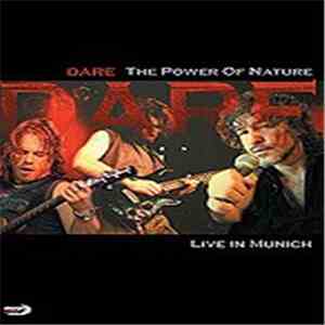 Dare  - The Power Of Nature - Live In Munich