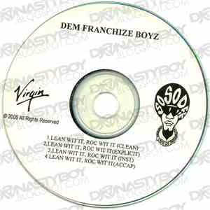 Dem Franchize Boyz - Lean Wit It, Rock Wit It