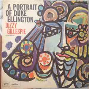 Dizzy Gillespie And His Orchestra - A Portrait Of Duke Ellington