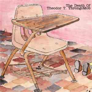 Doc Wör Mirran - The Death Of Theodor T. ThrongoMob