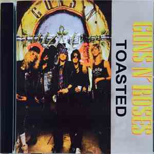 Guns N' Roses - Toasted