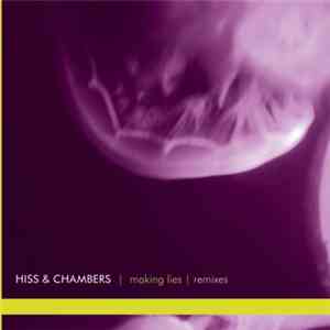 Hiss & Chambers - Making Lies