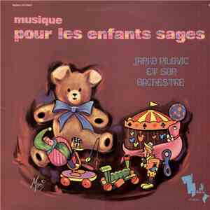 Janko Nilovic Et Son Orchestre - Musique Pour Les Enfants Sages