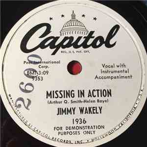 Jimmy Wakely - Missing In Action / Just A Little More Waiting