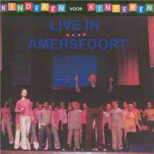 Kinderen voor Kinderen - Live In Amersfoort