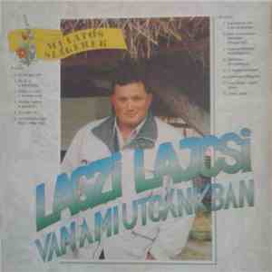 Lagzi Lajcsi - Lakodalom Van A Mi Utcánkban