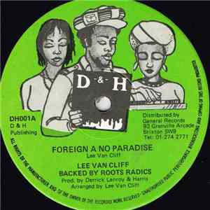 Lee Van Cliff Backed By Roots Radics - Foreign A No Paradise