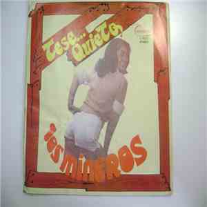 Los Mineros - Tese Quieto