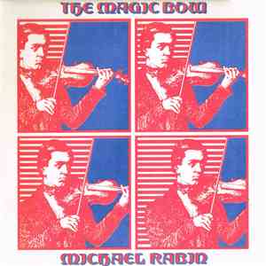 Michael Rabin - The Magic Bow