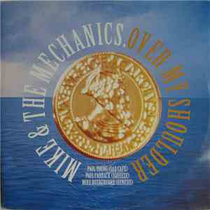 Mike & The Mechanics - Over My Shoulder
