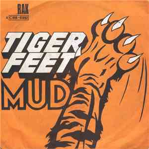 Mud - Tiger Feet / Mr. Bagatelle
