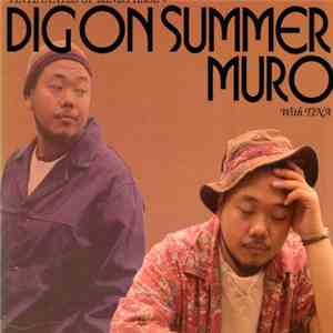 Muro With Tina  - Dig On Summer