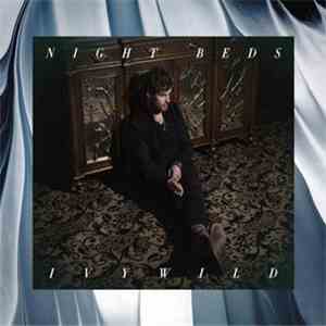 Night Beds - Ivywild