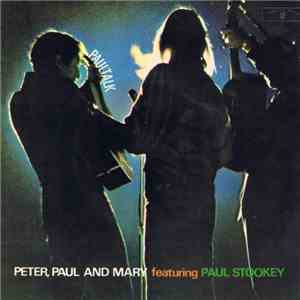 Peter, Paul & Mary Featuring Paul Stookey - Paultalk