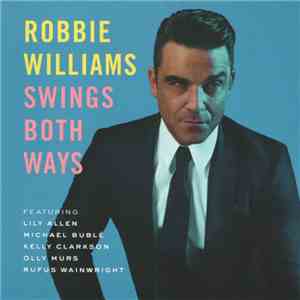 Robbie Williams - Swings Both Ways