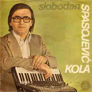 Slobodan Spasojević - Kola