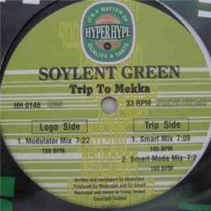 Soylent Green  - Trip To Mekka