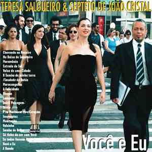 Teresa Salgueiro &  Septeto De João Cristal - Você E Eu